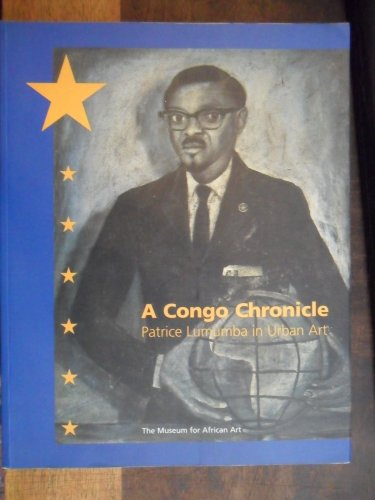 A Congo Chronicle: Patrice Lumumba in Urban Art