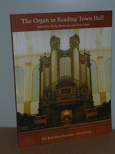 The Organ in Reading Town Hall