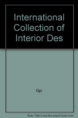 THE INTERNATIONAL COLLECTION OF INTERIOR ESIGN