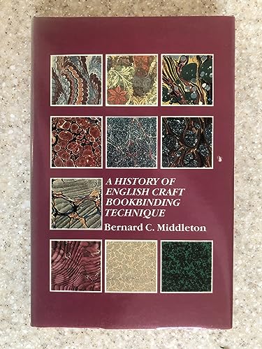 A History of English Craft Bookbinding Technique : Third Edition, Updated