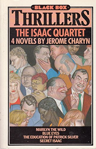 The Isaac Quartet Marilyn the Wild, Blue Eyes, the Education of Patrick Silver, Secret Isaac