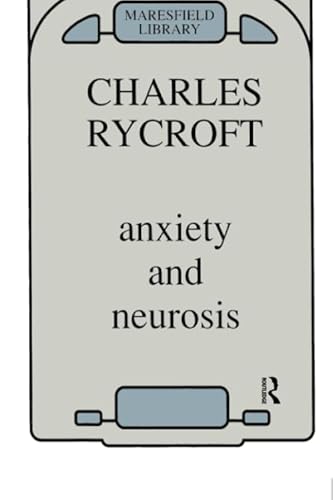 Anxiety and Neurosis