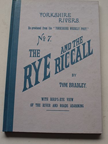 Yorkshire Rivers, No 7, The Rye and The Riccall.
