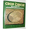 The Crop Circle Enigma: A Range of Viewpoints from the Centre of Crop Circle Studies
The Crop Circle Enigma: A Range of Viewpoints from the Centre of Crop Circle Studies