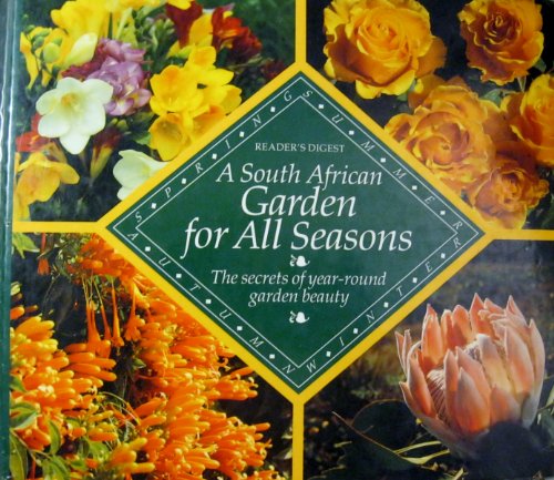 A South African Garden for All Seasons- The secrets of year-round garden beauty