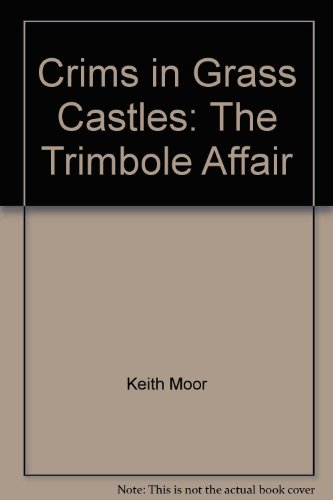 Crims in Grass Castles; The Trimbole Affair