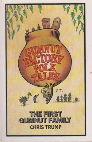 Gumnut Factory Folk Tales : The First Gumnut Family