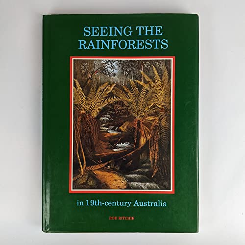 Seeing the rainforests in 19th-century Australia