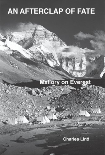 An Afterclap of Fate. Mallory on Everest