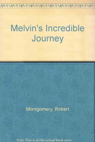 Melvin's Incredible Journey (SCARCE FIRST EDITION SIGNED BY THE AUTHOR)