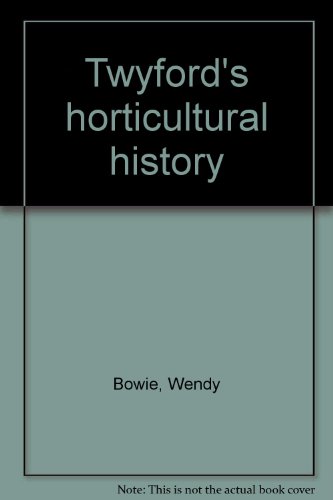 Twyford's Horticultural History