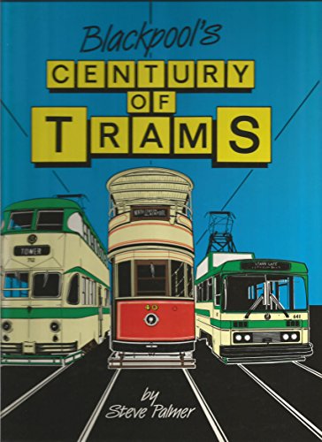 Blackpools Century of Trams