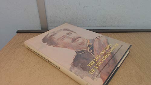 The Life and Times of a Victorian Officer