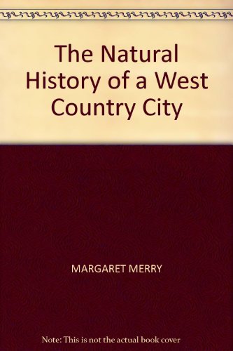 The Natural History of a West Country City