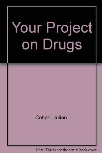 Your Project on Drugs