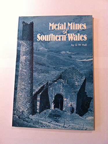 Metal Mines of Southern Wales