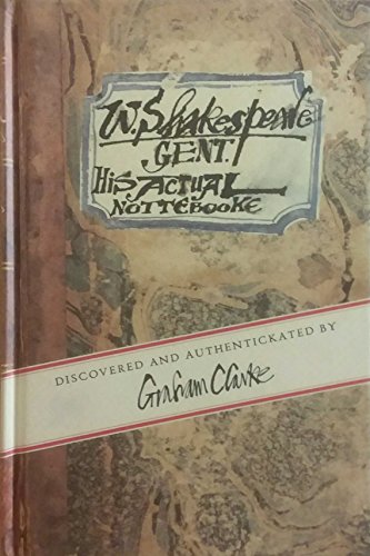 W Shakespeare, Gent: His Actual Nottebooke (FINE COPY OF UNCOMMON FIRST EDITION, FIRST PRINTING S...