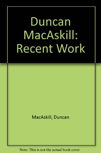 Duncan MacAskill: Recent Work