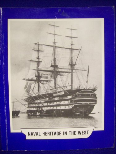 Naval Heritage in the West - Parts 1, 2 & 3