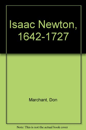 Isaac Newton, 1642-1727