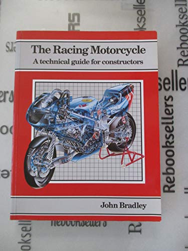 Book cover for The racing motorcycle : A technical guide for constructors