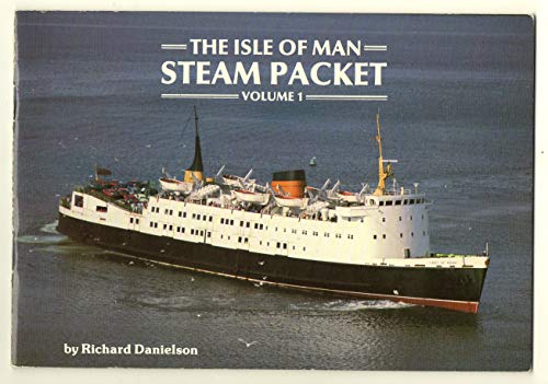 The Isle of Man Steam Packet - Volume 1