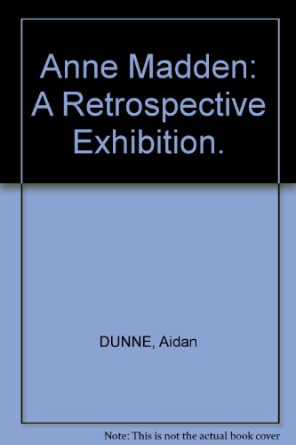 Anne Madden: A Retrospective Exhibition