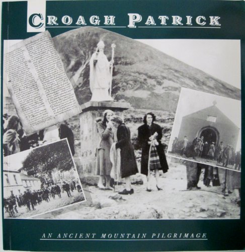Croagh Patrick: An Ancient Mountain Pilgrimage