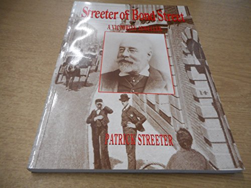 Streeter of Bond Street: A Biography of a Victorian Jeweller