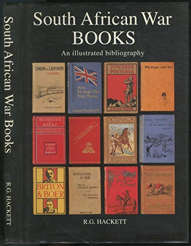 South African War Books: An Illustrated Bibliography of English Language Publications Relating to...