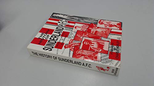 THE History OF SUNDERLAND A.F.C. 1879-1995