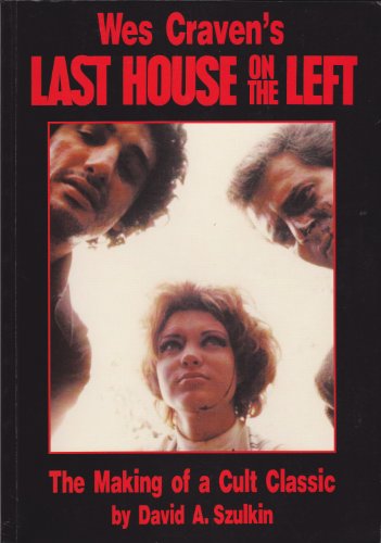 Wes Craven's 'Last House on the Left': The Making of a Cult Classic
