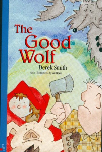 The Good Wolf (SCARCE FIRST EDITION, FIRST PRINTING SIGNED BY THE AUTHOR)