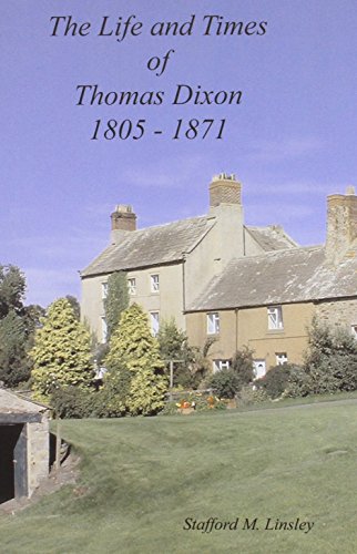 The Life and Times of Thomas Dixon, 1805-1871