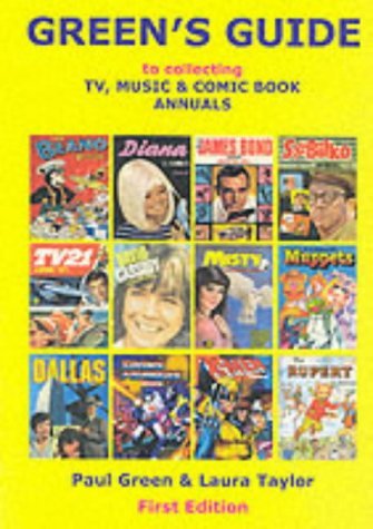 

Green's Guide to Collecting ( Uk British - Index & Price Guide ) - Tv, Music & (comics) Comic Book Annuals - First Edition. [first edition]