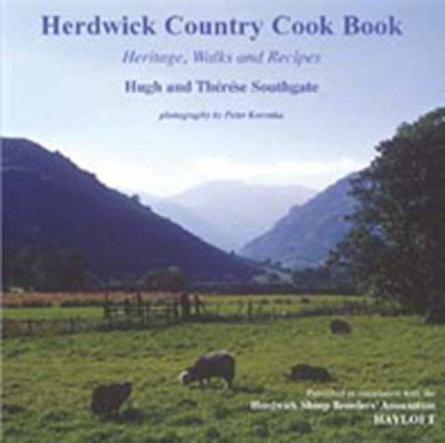 Herdwick Country Cook Book: Heritage, Walks And Recipes (SCARCE FIRST EDITION, FIRST PRINTING SIG...