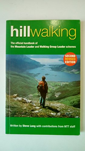 Hill Walking: The Official Handbook of the Mountain Leader and Walking Group Leader Schemes
Hill Walking: The Official Handbook of the Mountain Leader and Walking Group Leader Schemes