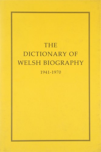 The Dictionary of Welsh Biography 1941-1970 Together with a Supplement to the Dictionary of Welsh...