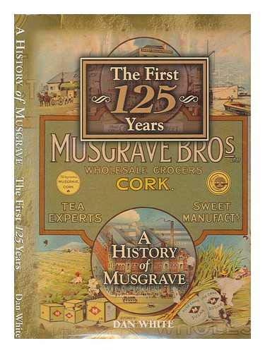 A History of Musgrave: The First 125 Years