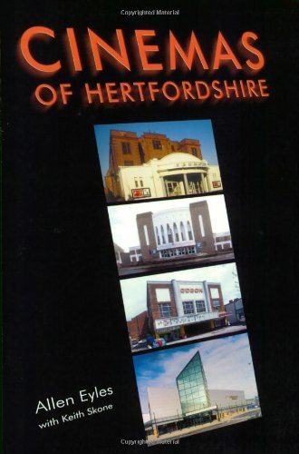 Cinemas Of Hertfordshire (SCARCE REVISED EDITION SIGNED BY THE AUTHOR)