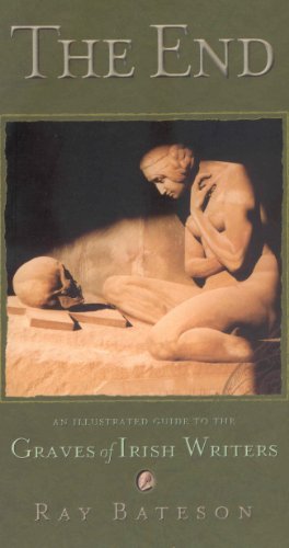 The End: An Illustrated Guide to the Graves of Irish Writers