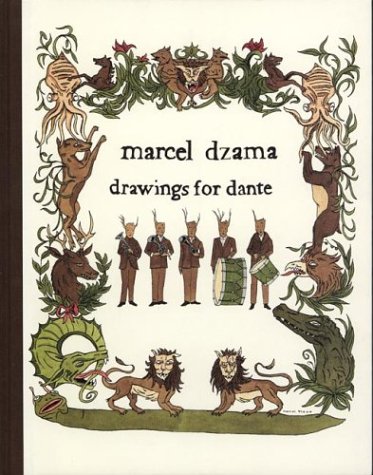 Marcel Dzama: Drawings for Dante