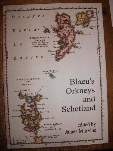 Blaeu's Orkneys and Schetland: The Orkneys and Schetland in Blaeu's Atlas of 1654 [Shetland]