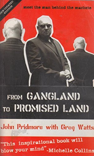 From Gangland To Promised Land (SCARCE 2008 REVISED EDITION SIGNED BY THE AUTHOR)