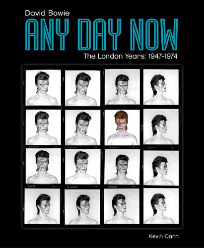 David Bowie: Any Day Now: The London Years 1947-1974