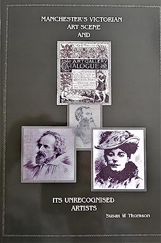 Manchester's Victorian Art Scene and Its Unrecognised Artists