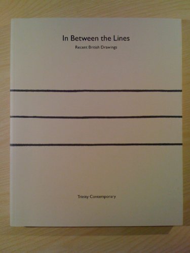 In Between the Lines Recent British Drawings