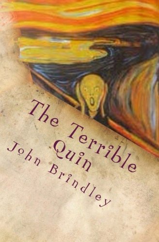 The Terrible Quin (SCARCE EDITION PRIVATELY PUBLISHED AND SIGNED BY THE AUTHOR)