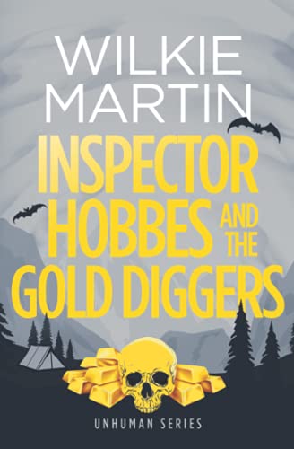 Inspector Hobbes and the Gold Diggers: Humorous mystery (Unhuman)
