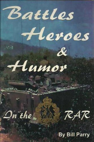 Battles, Heroes & Humor in the RAR